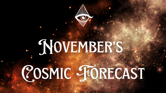 November's Cosmic Forecast