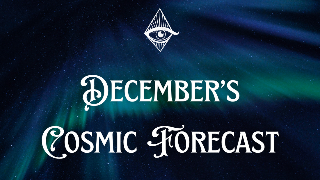 Embrace the Cosmic Energies of December - Your Spiritual Forecast Awaits