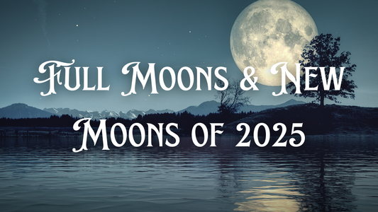 Full Moons & New Moons of the Year 2025