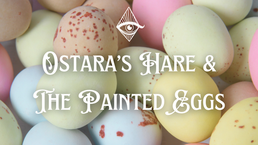 Ostara's Hare and the Painted Eggs: A Tale of Springtime Magic