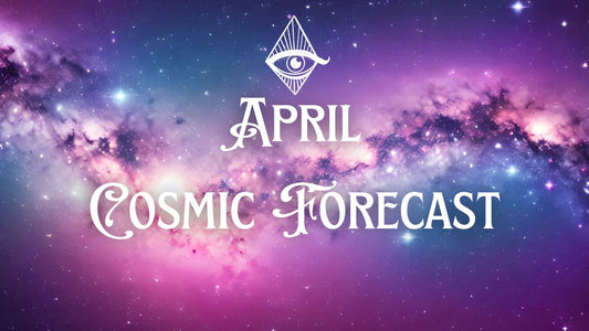 April Cosmic Forecast - Navigating Retrogrades, Eclipses, and Meteor Showers