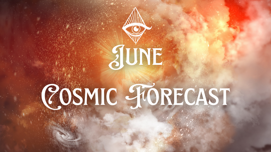 June Cosmic Forecast: Embrace the Energies of Transformation and Harmony